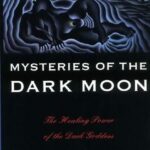 Mysteries of the Dark Moon – Demetra George